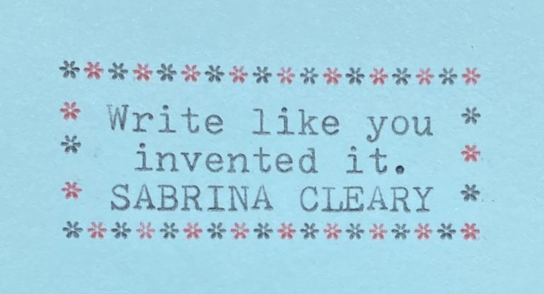 Positive motivational quote on light blue paper with pink and gray decorative flowers, attributed to Sabrina Cleary, encouraging creative writing and self-expression.
